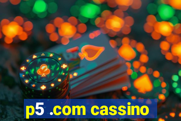 p5 .com cassino